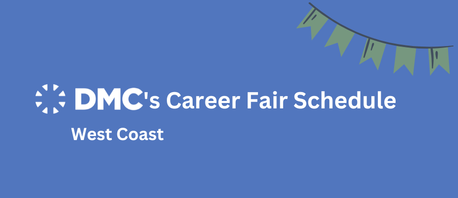 DMC’s Fall 2023 Career Fair Schedule – West
