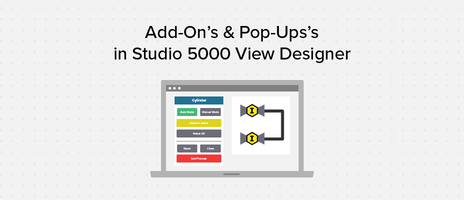 An Introduction to Add-On Graphics and Pop-Ups in Studio 5000 View Designer
