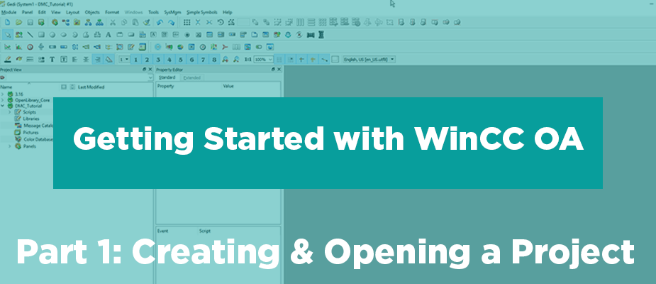 Getting Started with WinCC OA: Part 1 – Creating & Opening a Project