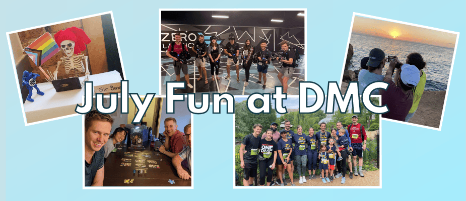 July Fun at DMC