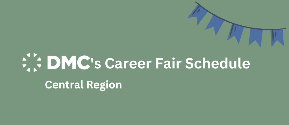 DMC’s Fall 2023 Career Fair Schedule – Central Region