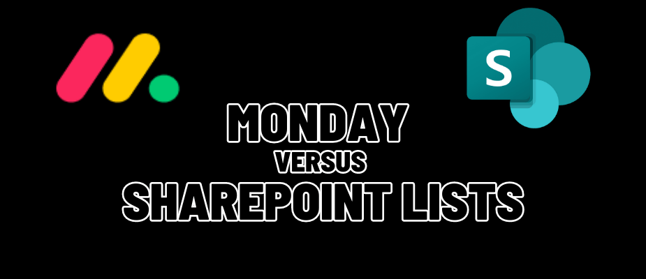 Monday versus SharePoint Lists