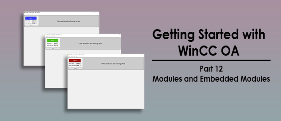 Getting Started with WinCC OA: Part 12 – Modules and Embedded Modules