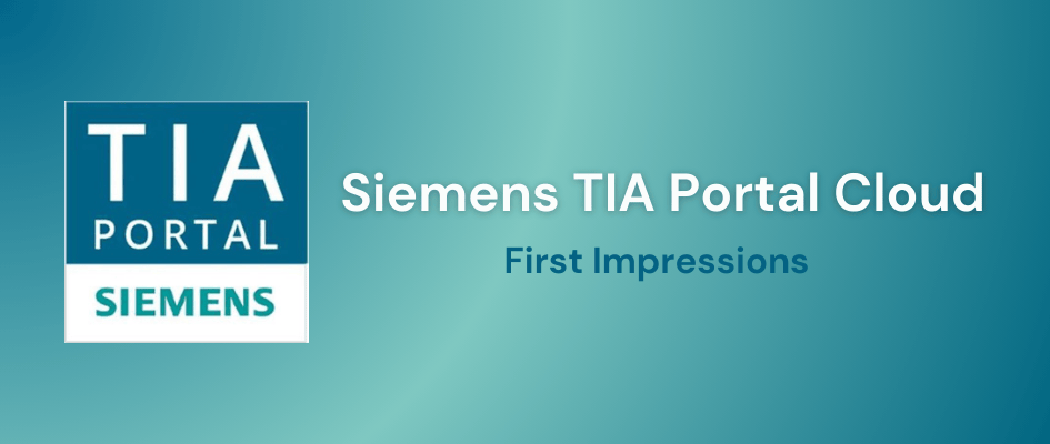 Siemens TIA Portal Cloud – First Impressions