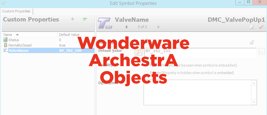 Wonderware ArchestrA Object Basics: Creating Efficient and Powerful Objects