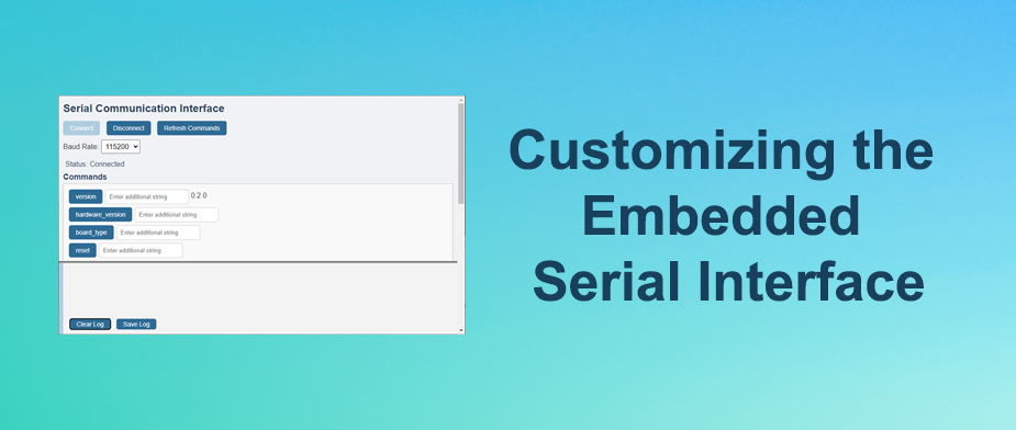 Customizing the Embedded Serial Interface