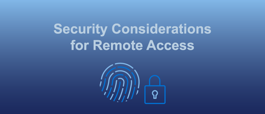 Security Considerations for Remote Access