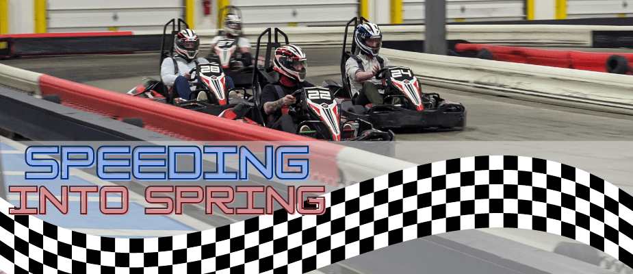 Speeding Into Spring