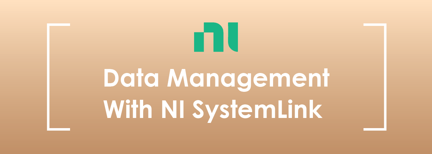 Using NI SystemLink and DIAdem for Large Data Standardization, Storage, and Indexing