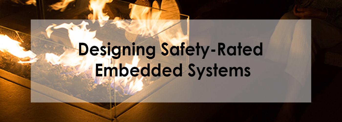 Designing Safety-Rated Embedded Systems