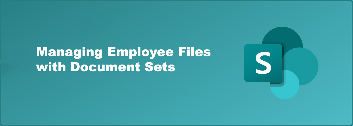 Managing Employee Files with Document Sets