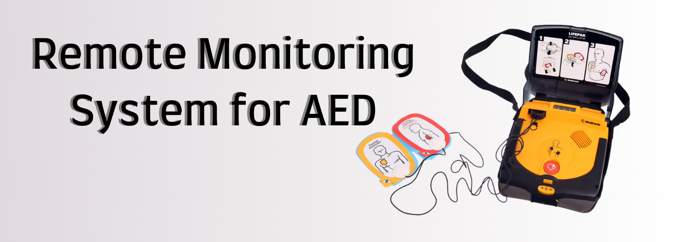 Remote Monitoring System for AED