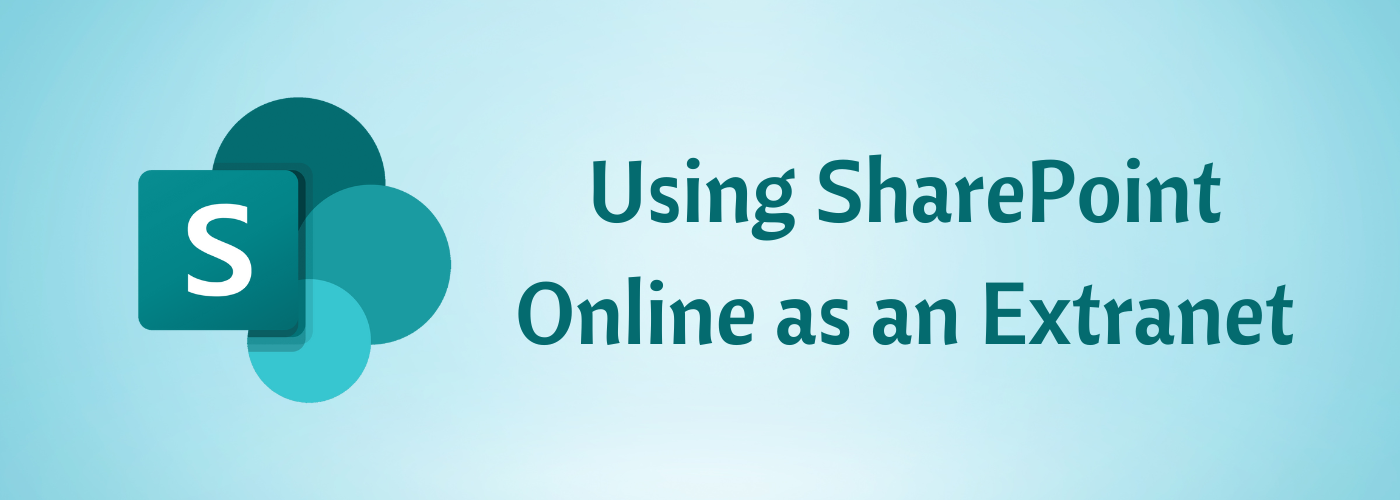 Using SharePoint Online as an Extranet